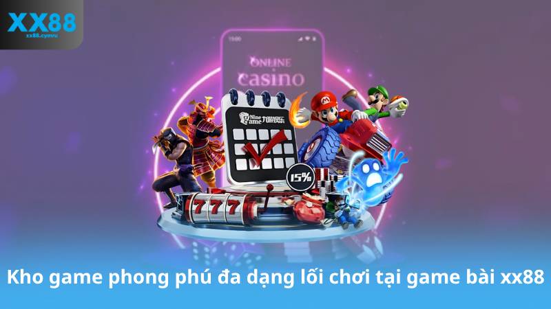 Kho game phong phú đa dạng lối chơi tại game bài xx88