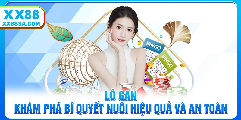 lo gan kham pha bi quyet nuoi hieu qua va an toan