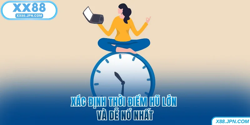 Kỳ Lân Mách Nước XX88 Siêu Phẩm PG Với Jackpot Tỷ Đồng 10 Xác định thời điểm hũ lớn và dễ nổ nhất XX88